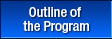 Outline of the Program
