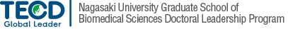 TECD Nagasaki University Graduate School of Biomedical Sciences Doctoral Leadership Program