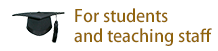 For students and teaching staff