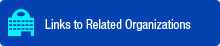 Links to Related Organizations